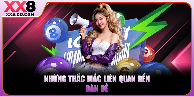 Dàn Đề 70 Số Khung 2 Ngày | Bí Kíp Bắt Cầu Chuẩn 99% 4 Những thắc mắc liên quan đến dàn đề