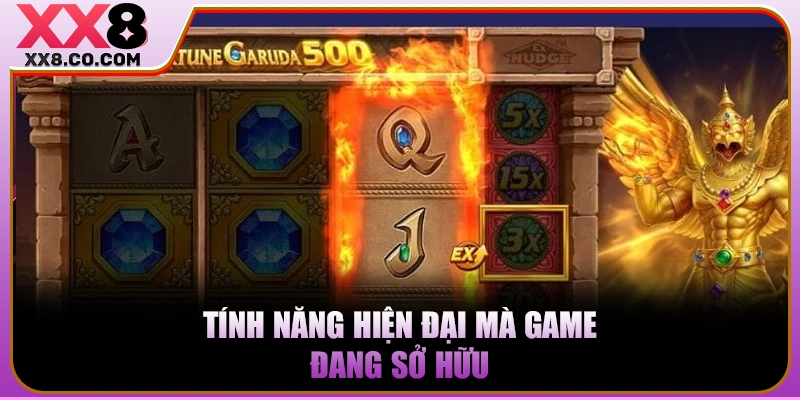 Tính năng hiện đại mà game đang sở hữu 
